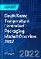 South Korea Temperature Controlled Packaging Market Overview, 2027 - Product Thumbnail Image