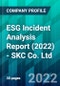 ESG Incident Analysis Report (2022) - SKC Co. Ltd. - Product Thumbnail Image