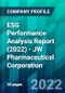 ESG Performance Analysis Report (2022) - JW Pharmaceutical Corporation - Product Thumbnail Image