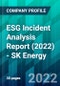 ESG Incident Analysis Report (2022) - SK Energy - Product Thumbnail Image