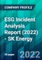 ESG Incident Analysis Report (2022) - SK Energy - Product Thumbnail Image