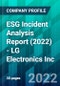 ESG Incident Analysis Report (2022) - LG Electronics Inc. - Product Thumbnail Image