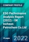 ESG Performance Analysis Report (2022) - SK Incheon Petrochem Co.Ltd - Product Thumbnail Image