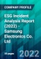 ESG Incident Analysis Report (2022) - Samsung Electronics Co. Ltd. - Product Thumbnail Image