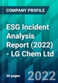 ESG Incident Analysis Report (2022) - LG Chem Ltd.- Product Image