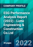 ESG Performance Analysis Report (2022) - Lotte Engineering & Construction Co.Ltd- Product Image
