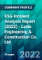 ESG Incident Analysis Report (2022) - Lotte Engineering & Construction Co. Ltd. - Product Thumbnail Image