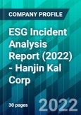 ESG Incident Analysis Report (2022) - Hanjin Kal Corp.- Product Image