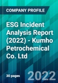 ESG Incident Analysis Report (2022) - Kumho Petrochemical Co. Ltd.- Product Image