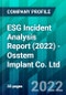 ESG Incident Analysis Report (2022) - Osstem Implant Co. Ltd. - Product Thumbnail Image