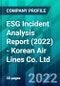 ESG Incident Analysis Report (2022) - Korean Air Lines Co. Ltd. - Product Thumbnail Image
