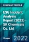 ESG Incident Analysis Report (2022) - SK Chemicals Co. Ltd. - Product Thumbnail Image