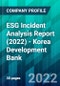 ESG Incident Analysis Report (2022) - Korea Development Bank - Product Thumbnail Image