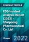 ESG Incident Analysis Report (2022) - Shinpoong Pharmaceutical Co. Ltd. - Product Thumbnail Image