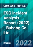 ESG Incident Analysis Report (2022) - Bubang Co. Ltd.- Product Image