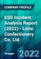ESG Incident Analysis Report (2022) - Lotte Confectionery Co. Ltd. - Product Thumbnail Image
