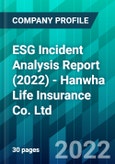 ESG Incident Analysis Report (2022) - Hanwha Life Insurance Co. Ltd.- Product Image