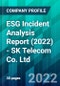 ESG Incident Analysis Report (2022) - SK Telecom Co. Ltd. - Product Thumbnail Image