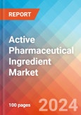 Active Pharmaceutical Ingredient (API)- Market Insights, Competitive Landscape and Market Forecast-2027- Product Image