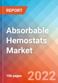 Absorbable Hemostats - Market Insights, Competitive Landscape and Market Forecast-2027- Product Image