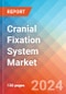 Cranial Fixation System- Market Insights, Competitive Landscape and Market Forecast-2027 - Product Thumbnail Image