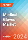 Medical Gloves- Market Insights, Competitive Landscape and Market Forecast-2027- Product Image