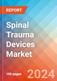 Spinal Trauma Devices - Market Insight, Competitive Landscape and Market Forecast - 2027- Product Image