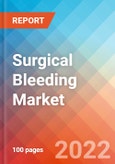 Surgical Bleeding - Market Insight, Competitive Landscape and Market Forecast - 2027- Product Image