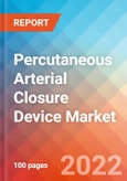 Percutaneous Arterial Closure Device - Market Insight, Competitive Landscape and Market Forecast - 2027- Product Image