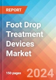 Foot Drop Treatment Devices- Market Insights, Competitive Landscape and Market Forecast-2027- Product Image