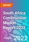 South Africa Construction Market Report 2022 - Product Thumbnail Image