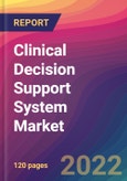 Clinical Decision Support System Market Size, Market Share, Application Analysis, Regional Outlook, Growth Trends, Key Players, Competitive Strategies and Forecasts, 2022 to 2030- Product Image