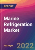 Marine Refrigeration Market Size, Market Share, Application Analysis, Regional Outlook, Growth Trends, Key Players, Competitive Strategies and Forecasts, 2022 to 2030- Product Image
