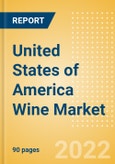 United States of America (USA) Wine Market Size by Categories, Distribution Channel, Market Share and Forecast, 2021-2026- Product Image