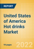 United States of America (USA) Hot drinks Market Size by Categories, Distribution Channel, Market Share and Forecast, 2021-2026- Product Image