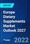 Europe Dietary Supplements Market Outlook, 2027 - Product Image