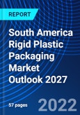 South America Rigid Plastic Packaging Market Outlook 2027- Product Image