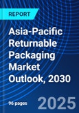 Asia-Pacific Returnable Packaging Market Outlook, 2030- Product Image