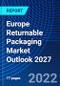 Europe Returnable Packaging Market Outlook 2027 - Product Thumbnail Image