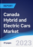 Canada Hybrid and Electric Cars Market Summary, Competitive Analysis and Forecast to 2027- Product Image