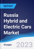 Russia Hybrid and Electric Cars Market Summary, Competitive Analysis and Forecast to 2027- Product Image