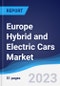 Europe Hybrid and Electric Cars Market Summary, Competitive Analysis and Forecast, 2017-2026 - Product Image
