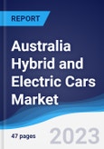 Australia Hybrid and Electric Cars Market Summary, Competitive Analysis and Forecast to 2027- Product Image