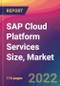 SAP Cloud Platform Services Size, Market Share, Application Analysis, Regional Outlook, Growth Trends, Key Players, Competitive Strategies and Forecasts, 2022 to 2030 - Product Image