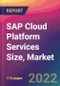 SAP Cloud Platform Services Size, Market Share, Application Analysis, Regional Outlook, Growth Trends, Key Players, Competitive Strategies and Forecasts, 2022 to 2030 - Product Thumbnail Image