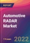 Automotive RADAR Market Size, Market Share, Application Analysis, Regional Outlook, Growth Trends, Key Players, Competitive Strategies and Forecasts, 2022 to 2030 - Product Image