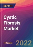 Cystic Fibrosis Market Size, Market Share, Application Analysis, Regional Outlook, Growth Trends, Key Players, Competitive Strategies and Forecasts, 2022 to 2030- Product Image