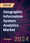 Geographic Information System Analytics Market 2024-2028 - Product Image