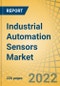 Industrial Automation Sensors Market by Sensor Type, Type, Mode of Automation, End User, and Geography - Global Forecast to 2029 - Product Image