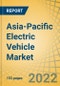 Asia-Pacific Electric Vehicle Market by Vehicle Type ; Propulsion Type ; Power Output ; End Use, Charging Standard, and Country - Forecasts to 2029 - Product Thumbnail Image